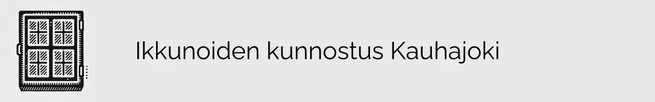 Ikkunoiden kunnostus Kauhajoki